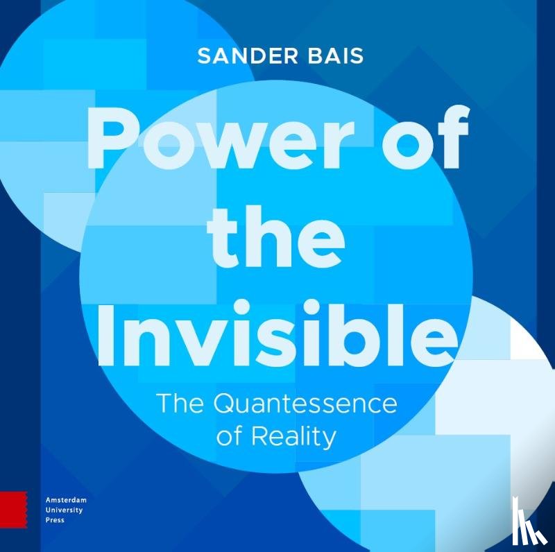 Bais, Sander - Power of the Invisible