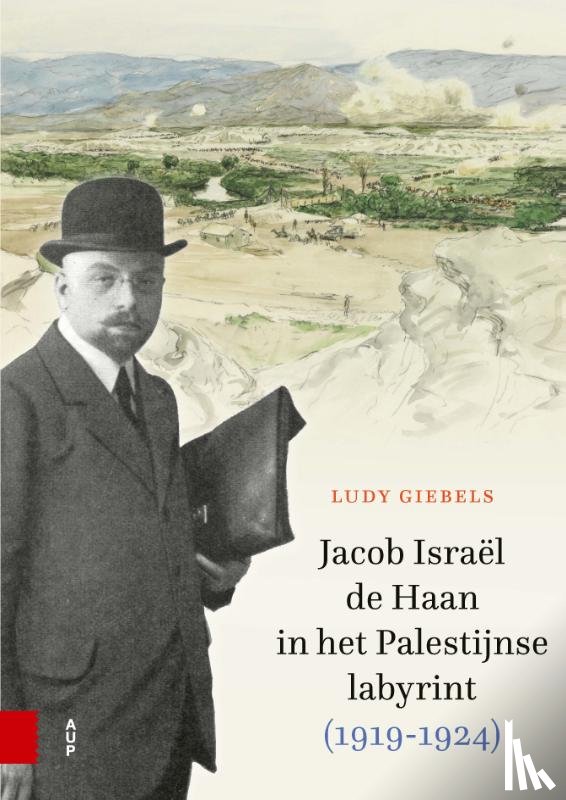 Giebels, Ludy - Jacob Israël de Haan in het Palestijnse labyrint, 1919-1924