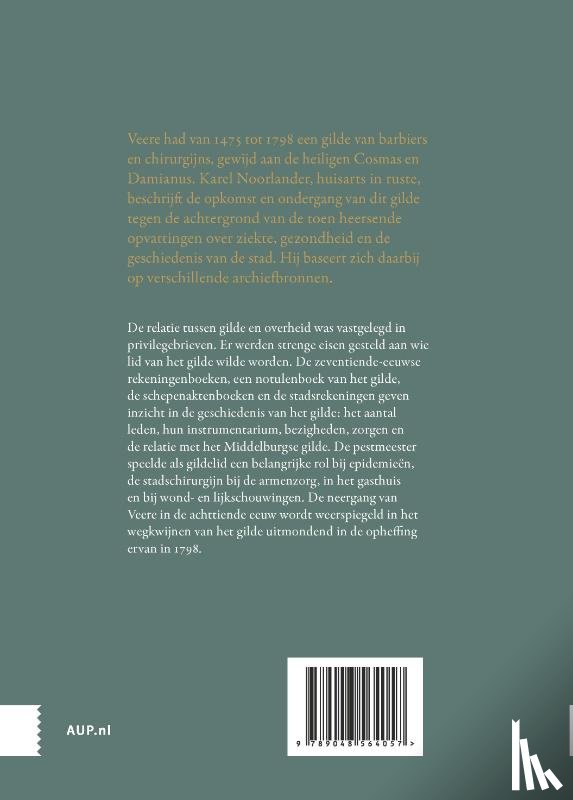 Noorlander, Karel - Het gilde van de barbiers en chirurgijns te Veere, 1475-1798