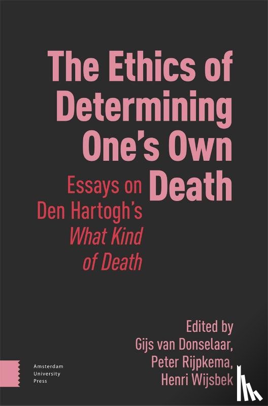  - The Ethics of Determining One’s Own Death