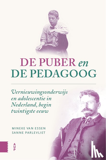 Essen, Mineke van, Parlevliet, Sanne - De puber en de pedagoog