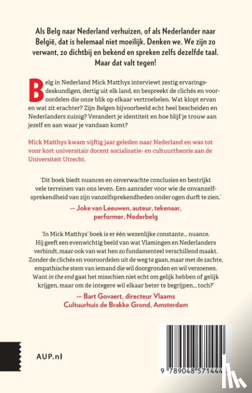 Matthys, Mick - Waarom Belgen gelijk hebben en Nederlanders gelijk krijgen