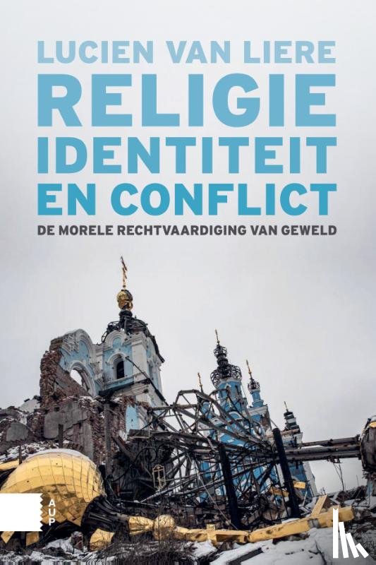 Liere, Lucien van - Religie, identiteit en conflict
