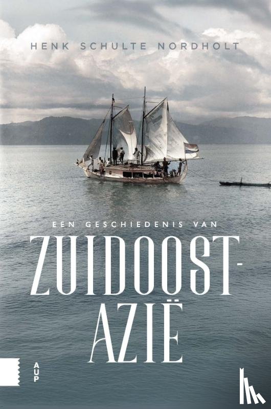 Schulte Nordholt, Henk - Een geschiedenis van Zuidoost-Azië
