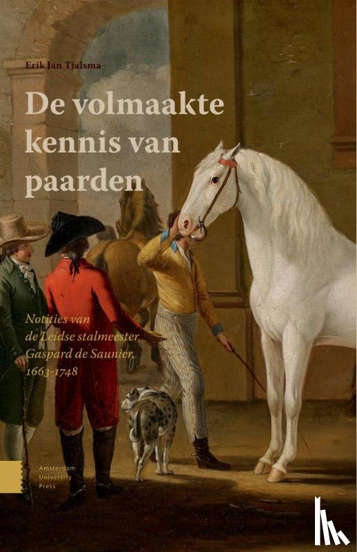Saunier, Gaspard de - De volmaakte kennis van paarden