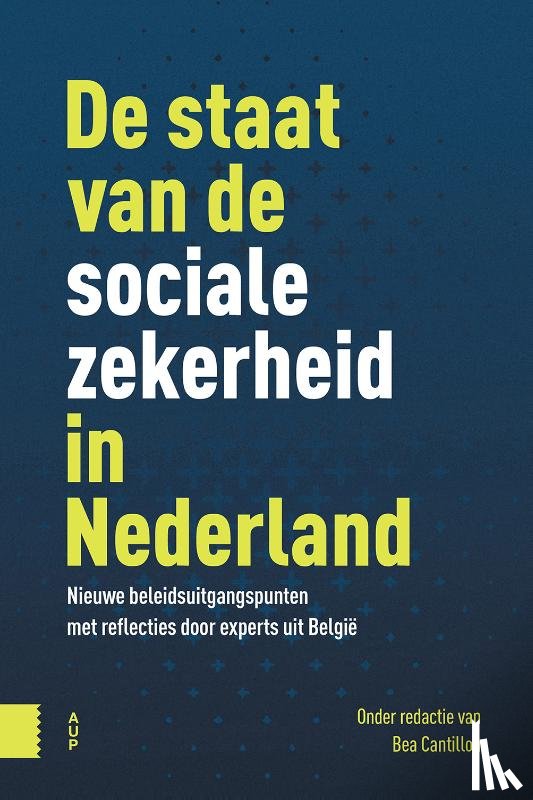  - De staat van de sociale zekerheid in Nederland
