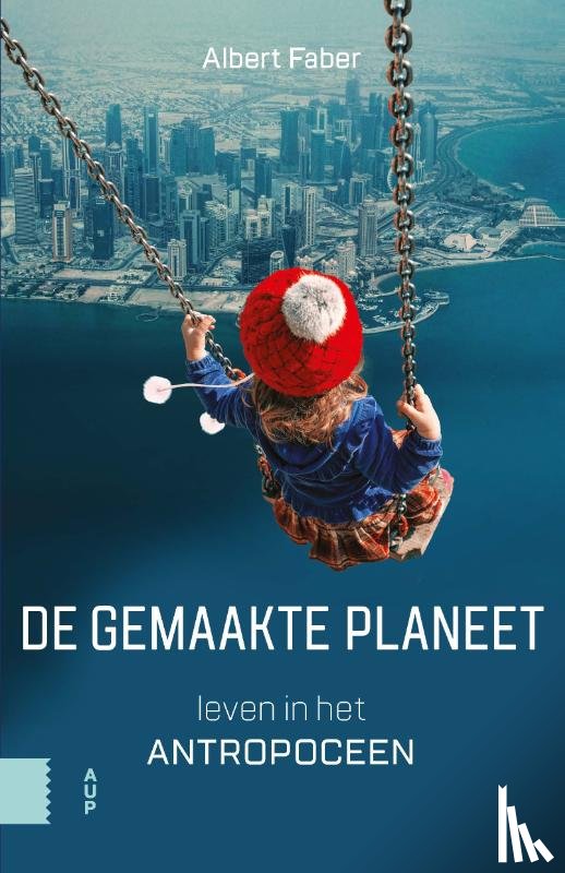 Faber, Albert - De gemaakte planeet