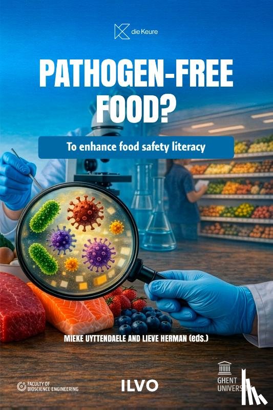Uyttendaele, Mieke, Herman, Lieve - Pathogen-Free Food?