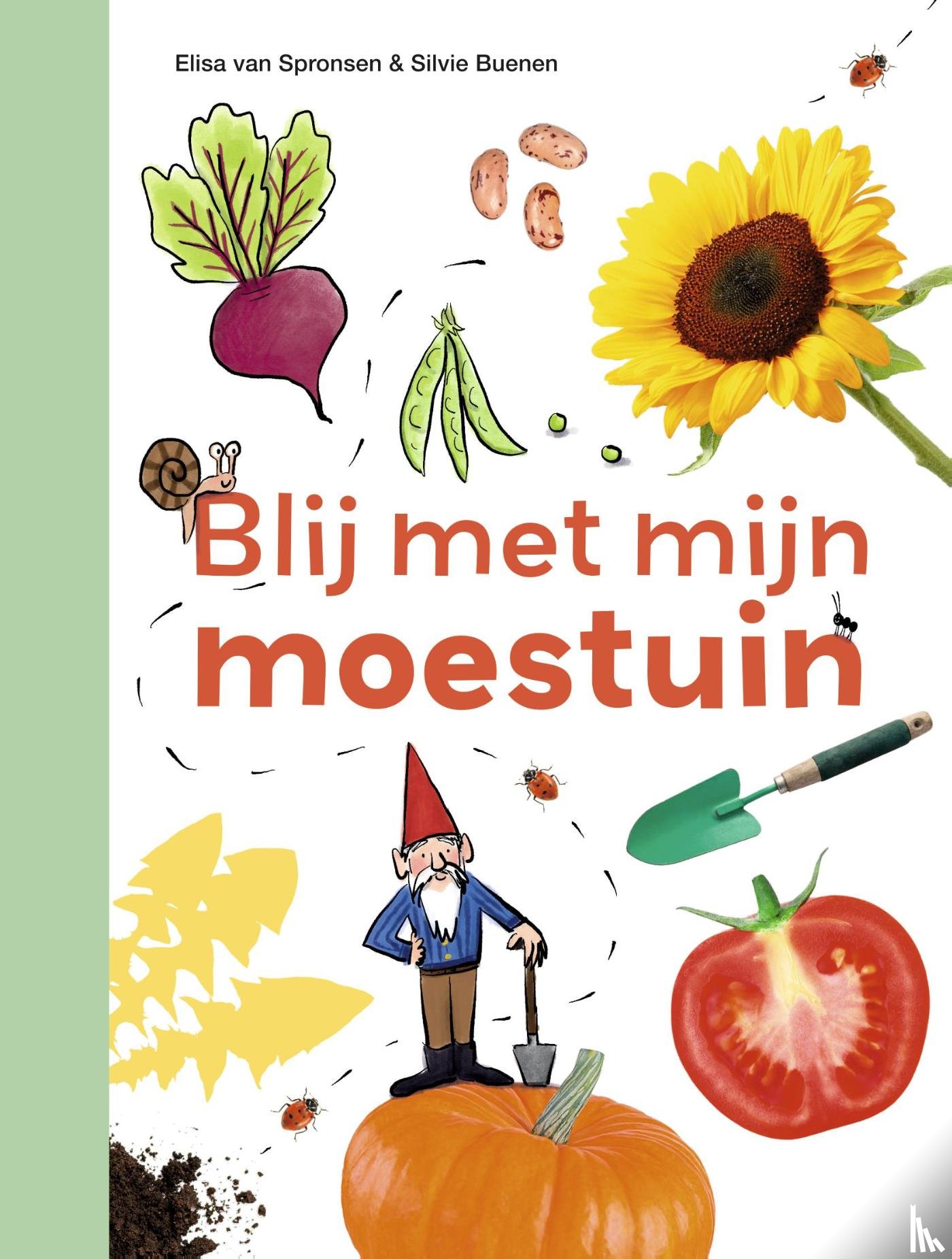 van Spronsen, Elisa - Blij met mijn moestuin