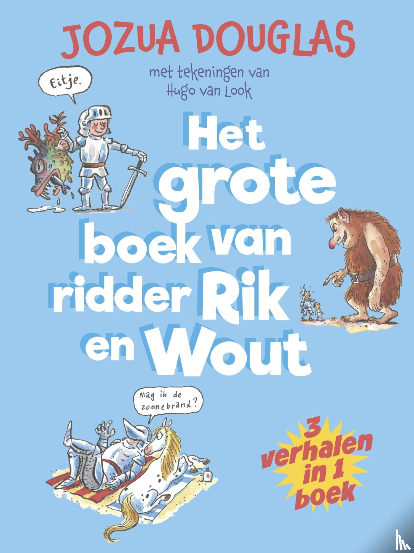Douglas, Jozua - Het grote boek van ridder Rik en Wout