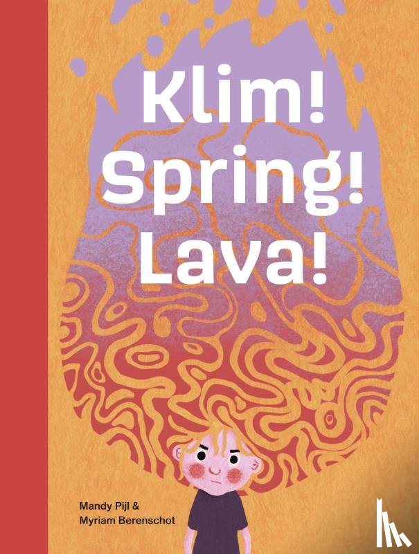 Pijl, Mandy - Klim! Spring! Lava!