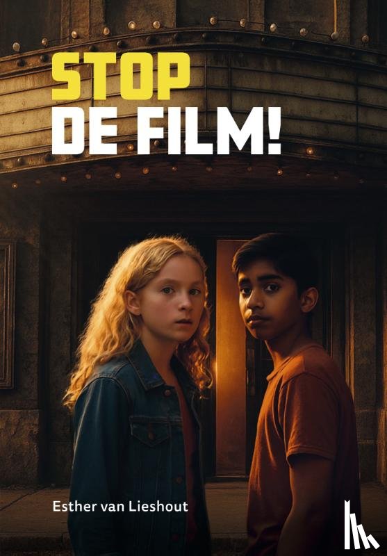 Lieshout, Esther van - Stop de film!