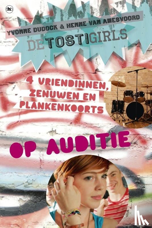 Dudock, Yvonne, Amesvoord, Henne van - De TostiGirls op auditie