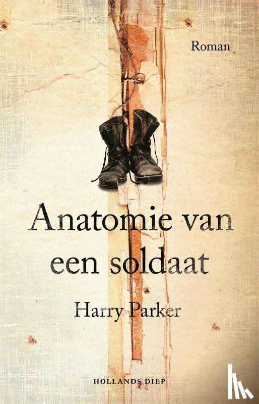 Parker, Harry - Anatomie van een soldaat