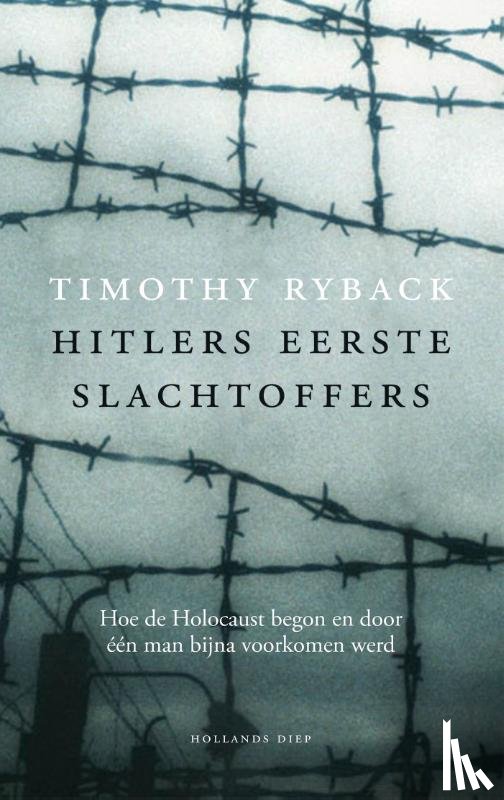 Ryback, Timothy - Hitlers eerste slachtoffers