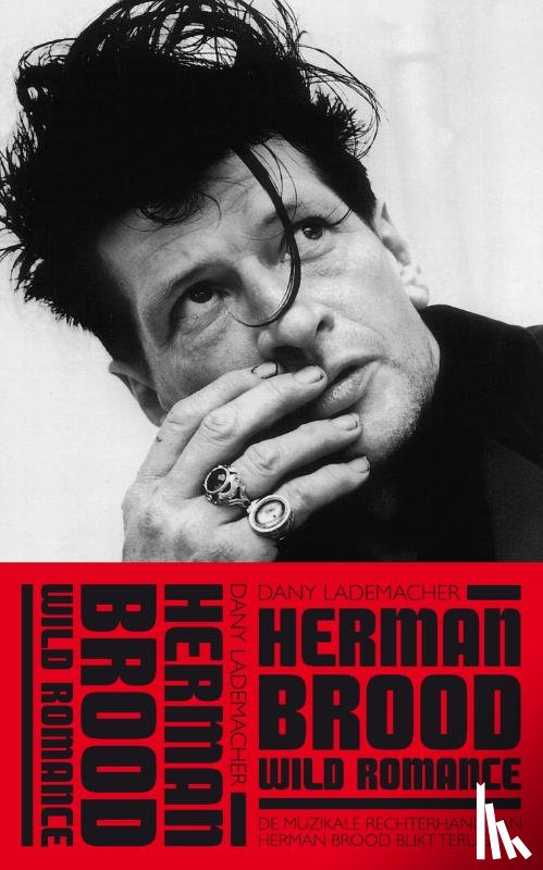 Lademacher, Dany - Herman Brood & Wild Romance