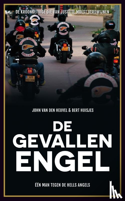 Heuvel, John van den, Huisjes, Bert - De gevallen engel