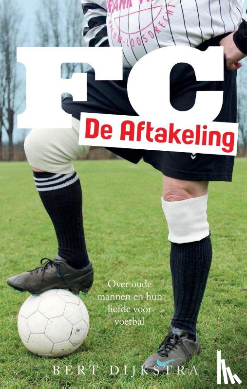 Dijkstra, Bert - FC De Aftakeling