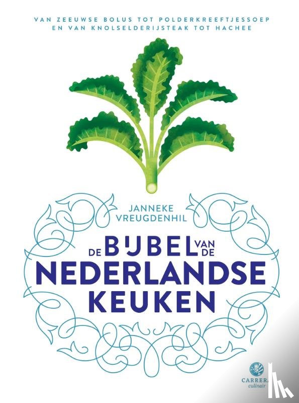 Vreugdenhil, Janneke - De bijbel van de Nederlandse keuken