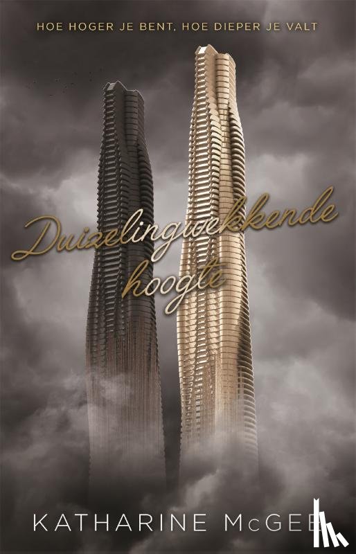 McGee, Katharine - Duizelingwekkende hoogte