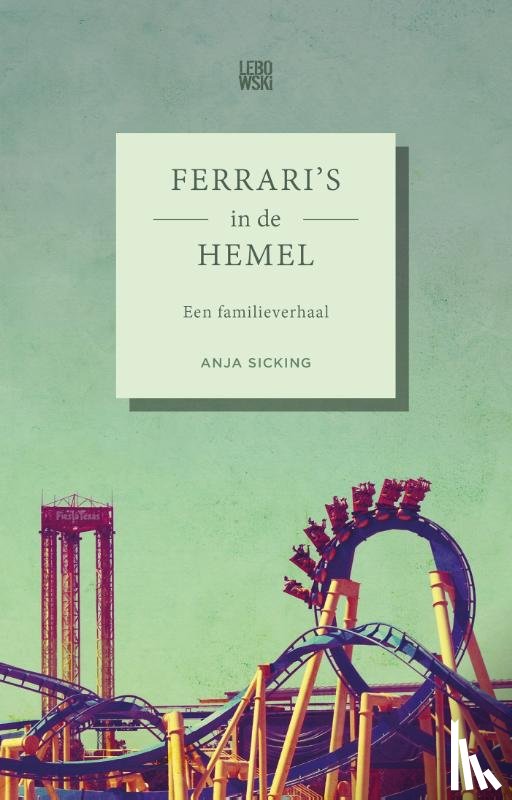 Sicking, Anja - Ferrari's in de hemel