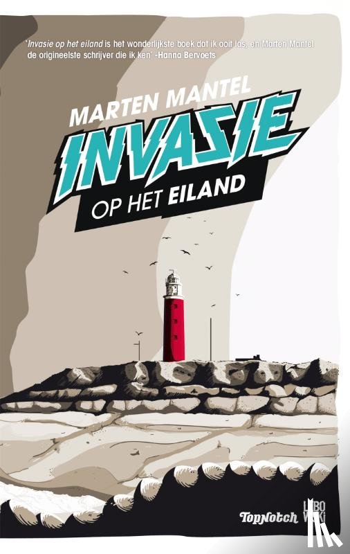 Mantel, Marten - Invasie op het eiland