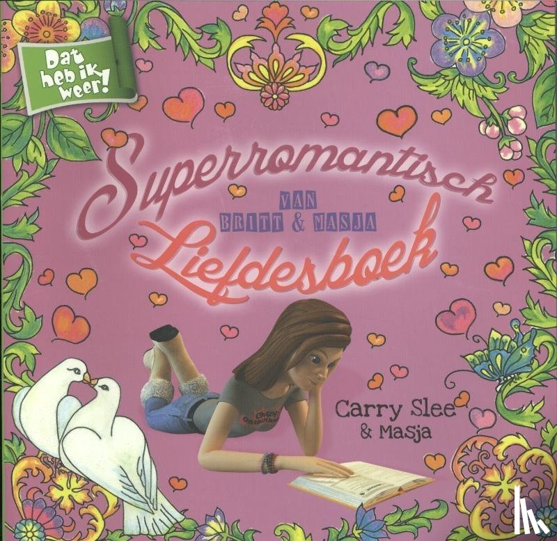 Slee, Carry - Superromantisch liefdesboek van Britt en Masja