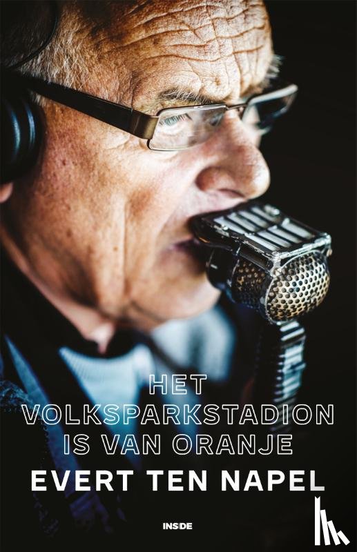 ten Napel, Evert - Het Volksparkstadion is van Oranje