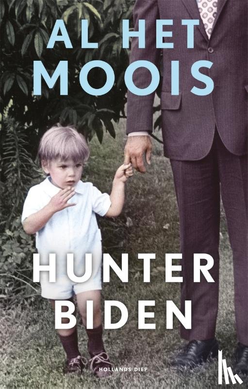 Biden, Hunter - Al het moois