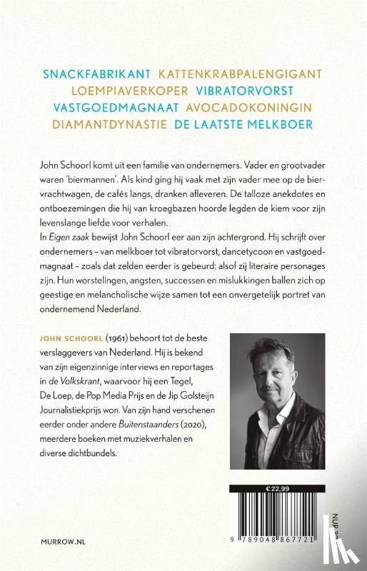 Schoorl, John - Eigen zaak