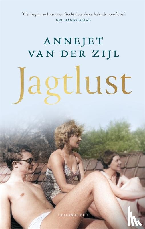 Zijl, Annejet van der - Jagtlust