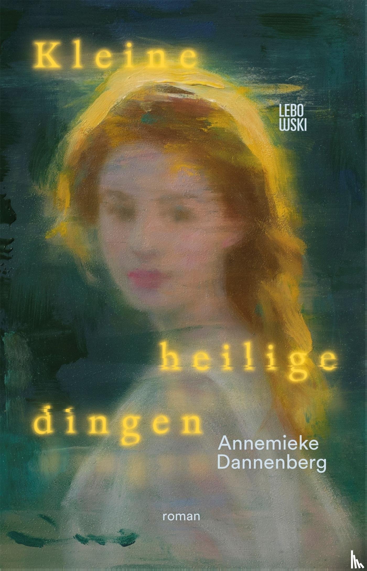 Dannenberg, Annemieke - Kleine heilige dingen