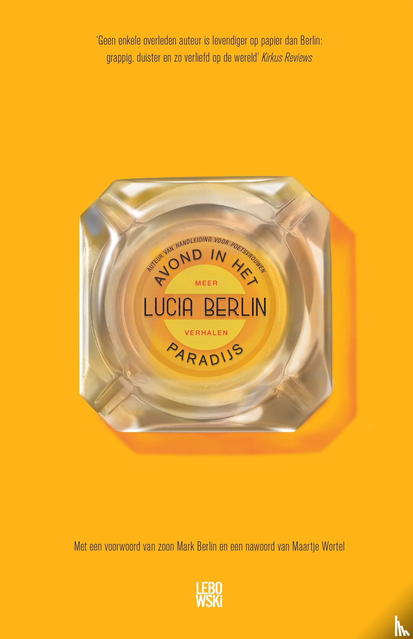 Berlin, Lucia - Avond in het paradijs