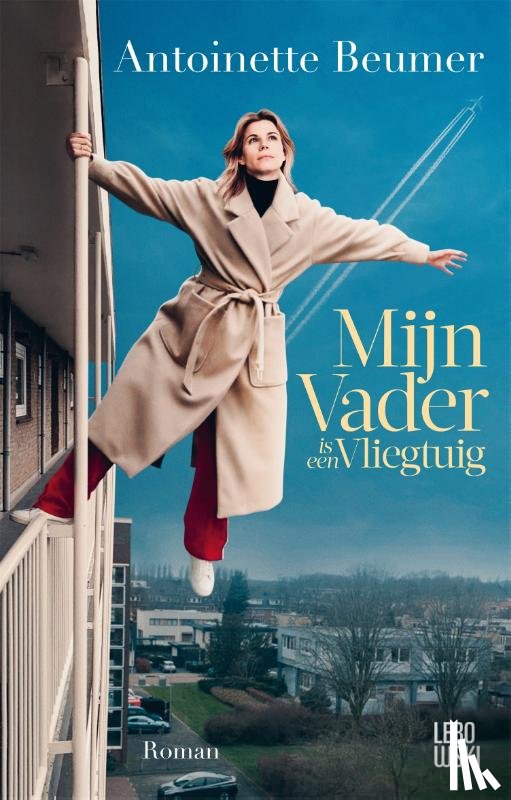 Beumer, Antoinette - Mijn vader is een vliegtuig