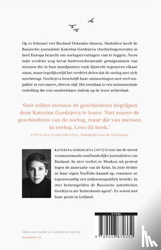 Gordejeva, Katerina - Neem mijn verdriet weg