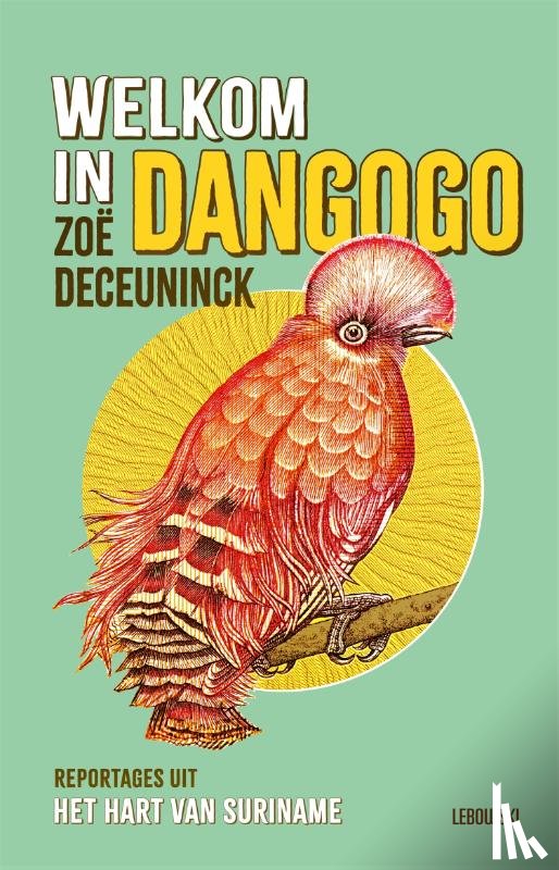 Deceuninck, Zoë - Welkom in Dangogo