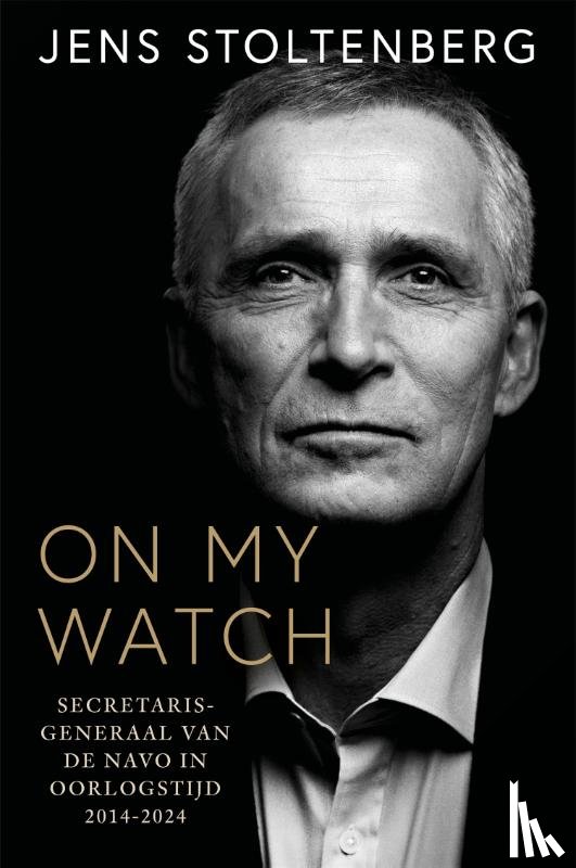Stoltenberg, Jens - On my watch