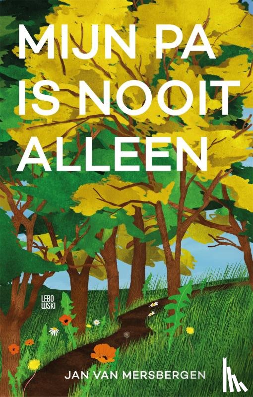 Mersbergen, Jan van - Mijn pa is nooit alleen