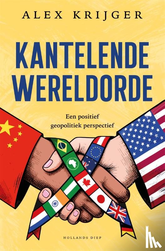 Krijger, Alex - Kantelende wereldorde