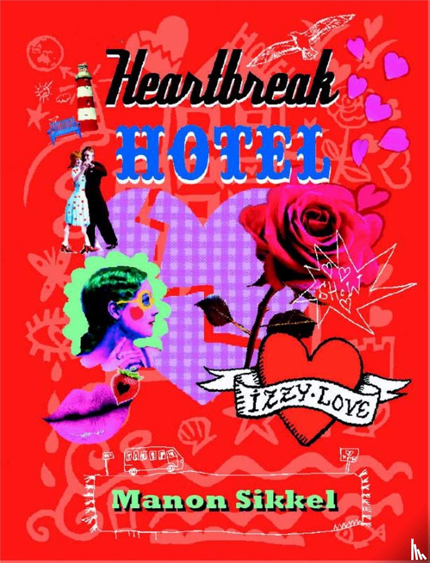 Sikkel, Manon - Heartbreak hotel