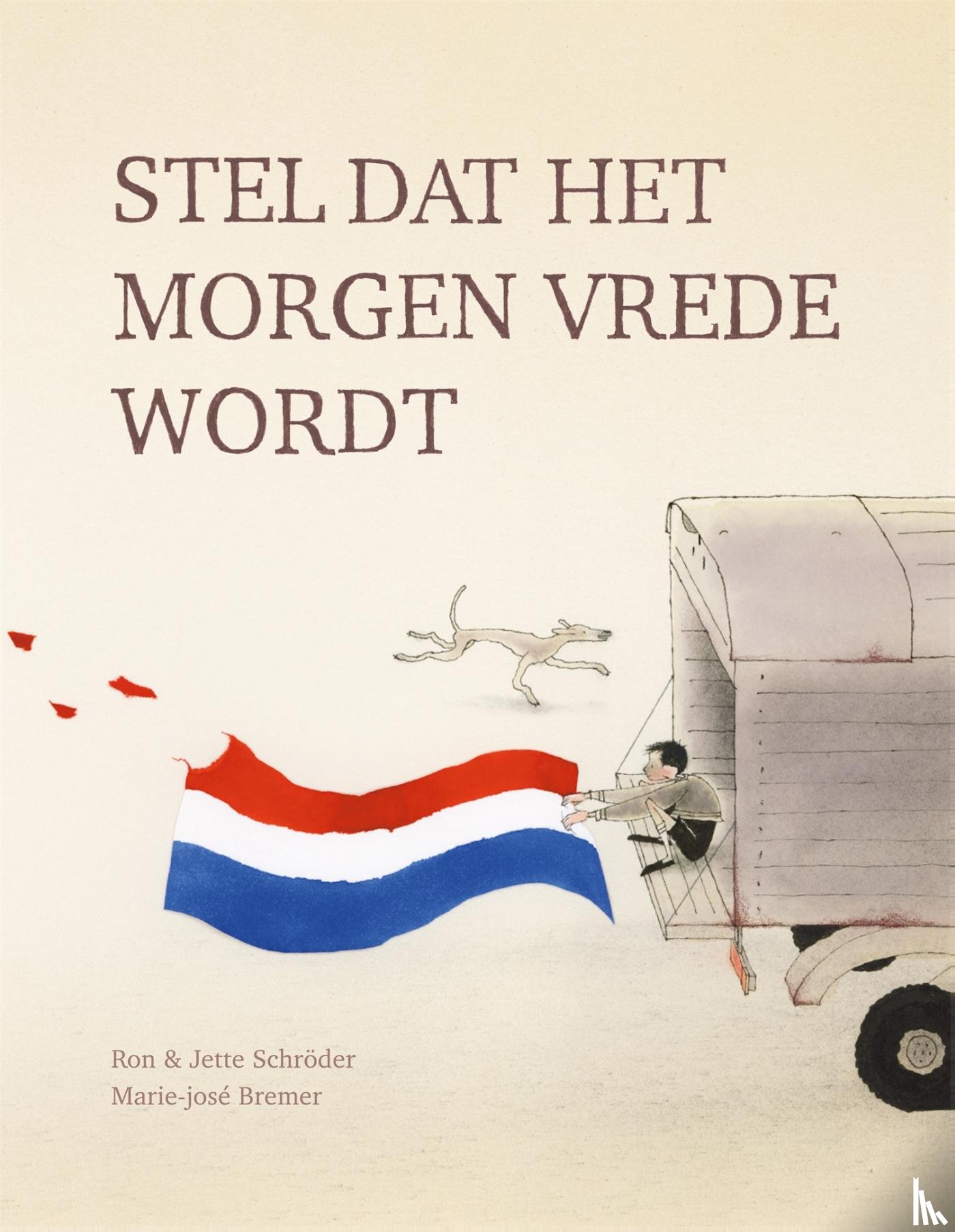 Schröder, Ron, Schröder, Jette - Stel dat het morgen vrede wordt