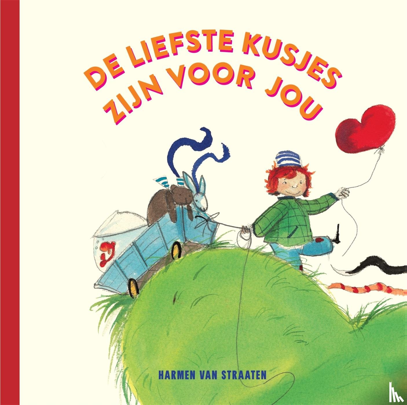 Straaten, Harmen van - De liefste kusjes zijn voor jou