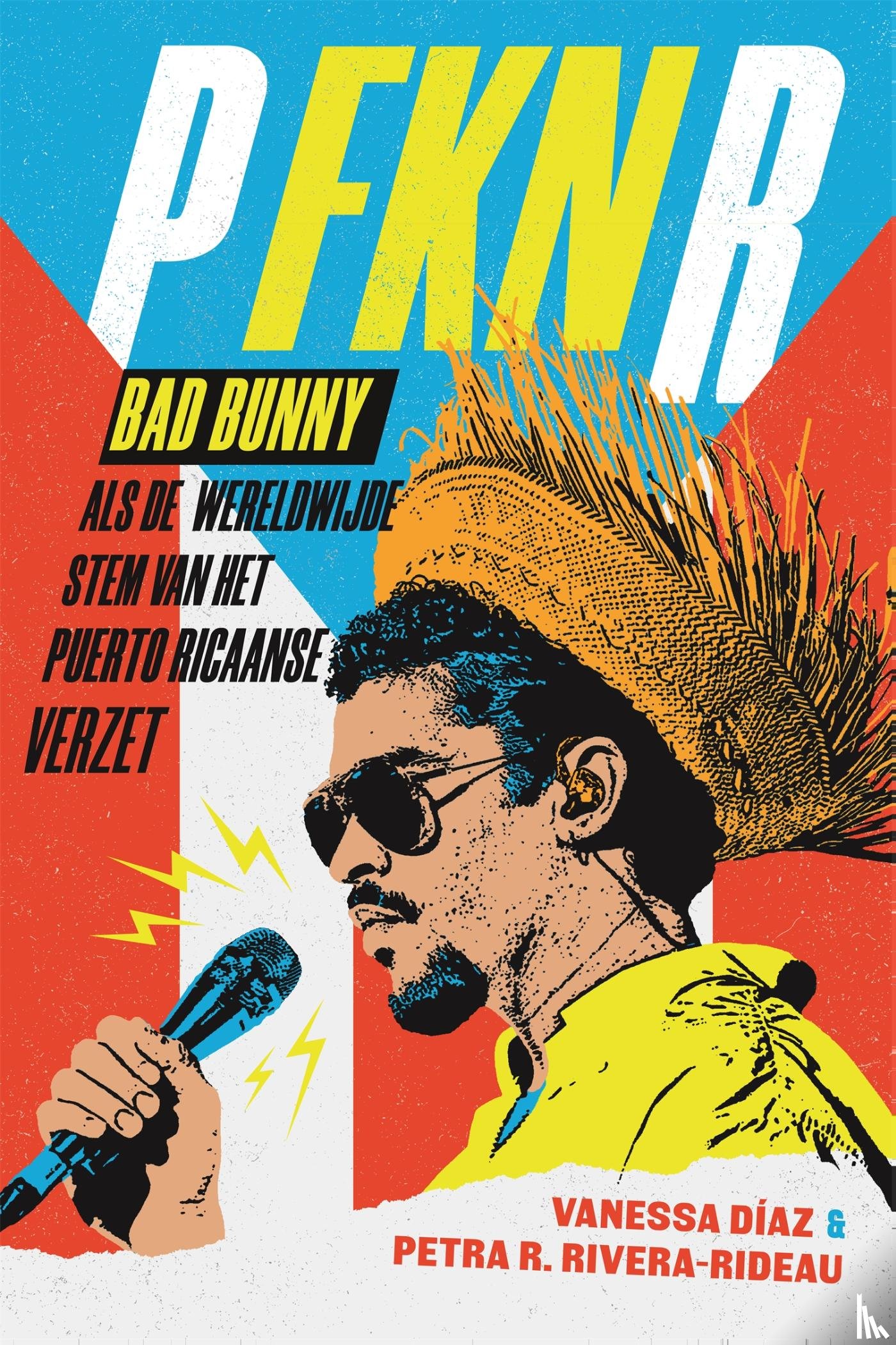 Diaz, Vanessa - Bad Bunny als de wereldwijde stem van het Puerto Ricaans verzet