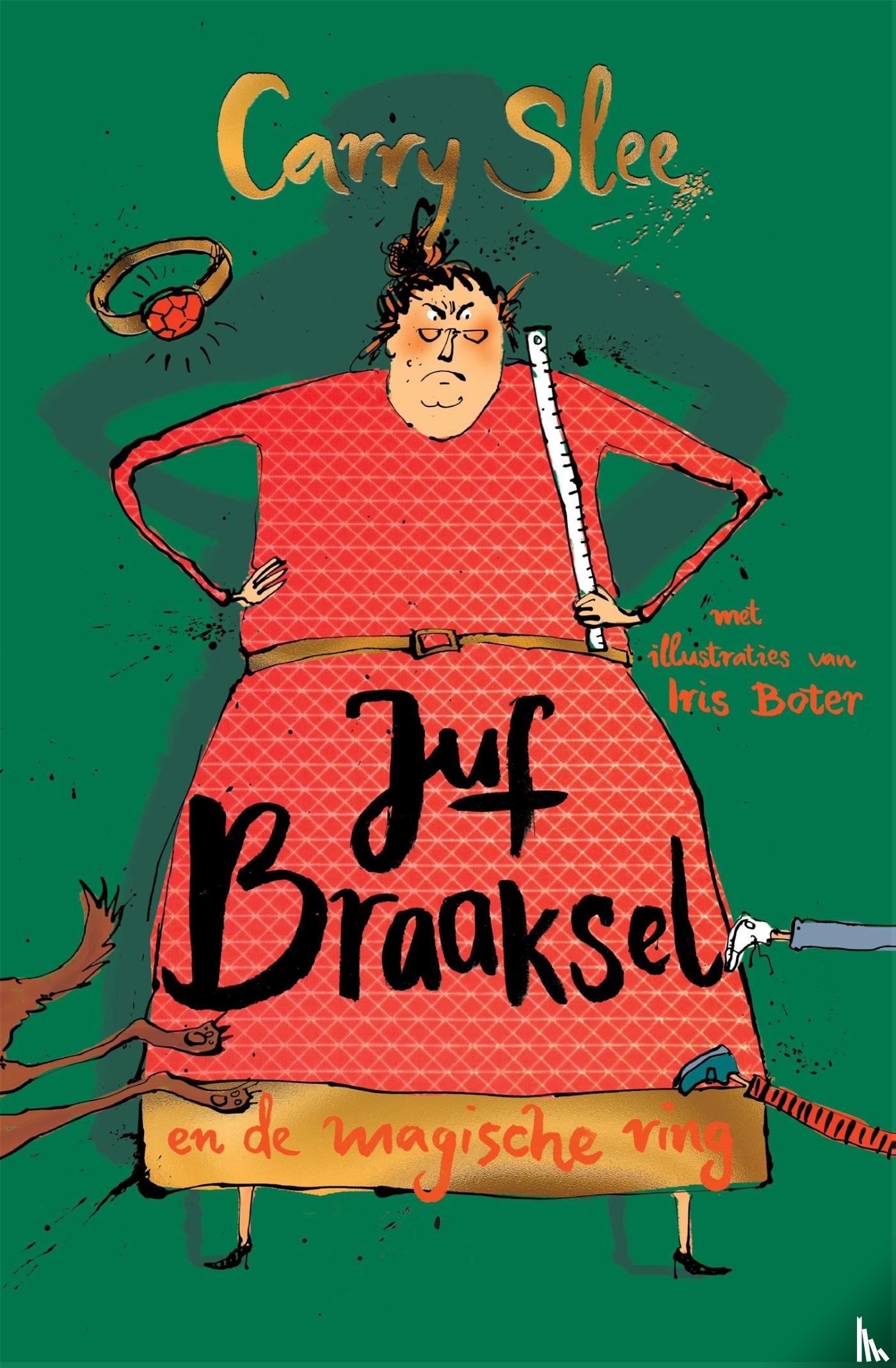 Slee, Carry - Juf Braaksel en de magische ring
