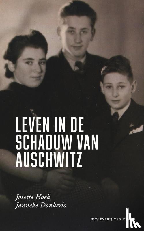 Hoek, Josette, Donkerlo, Janneke - Leven in de schaduw van Auschwitz