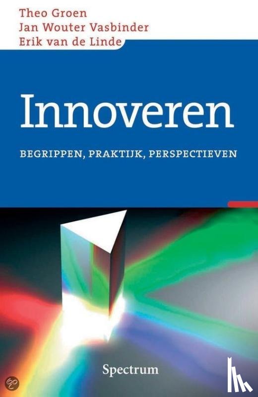 Groen, Theo, Vasbinder, Jan Wouter, Linde, Erik van de - Innoveren