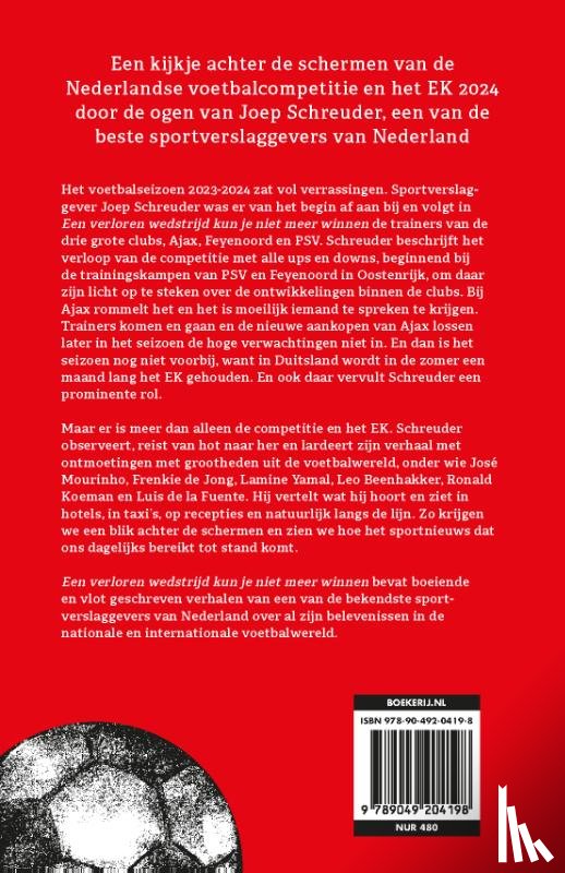 Schreuder, Joep - Een verloren wedstrijd kun je niet meer winnen