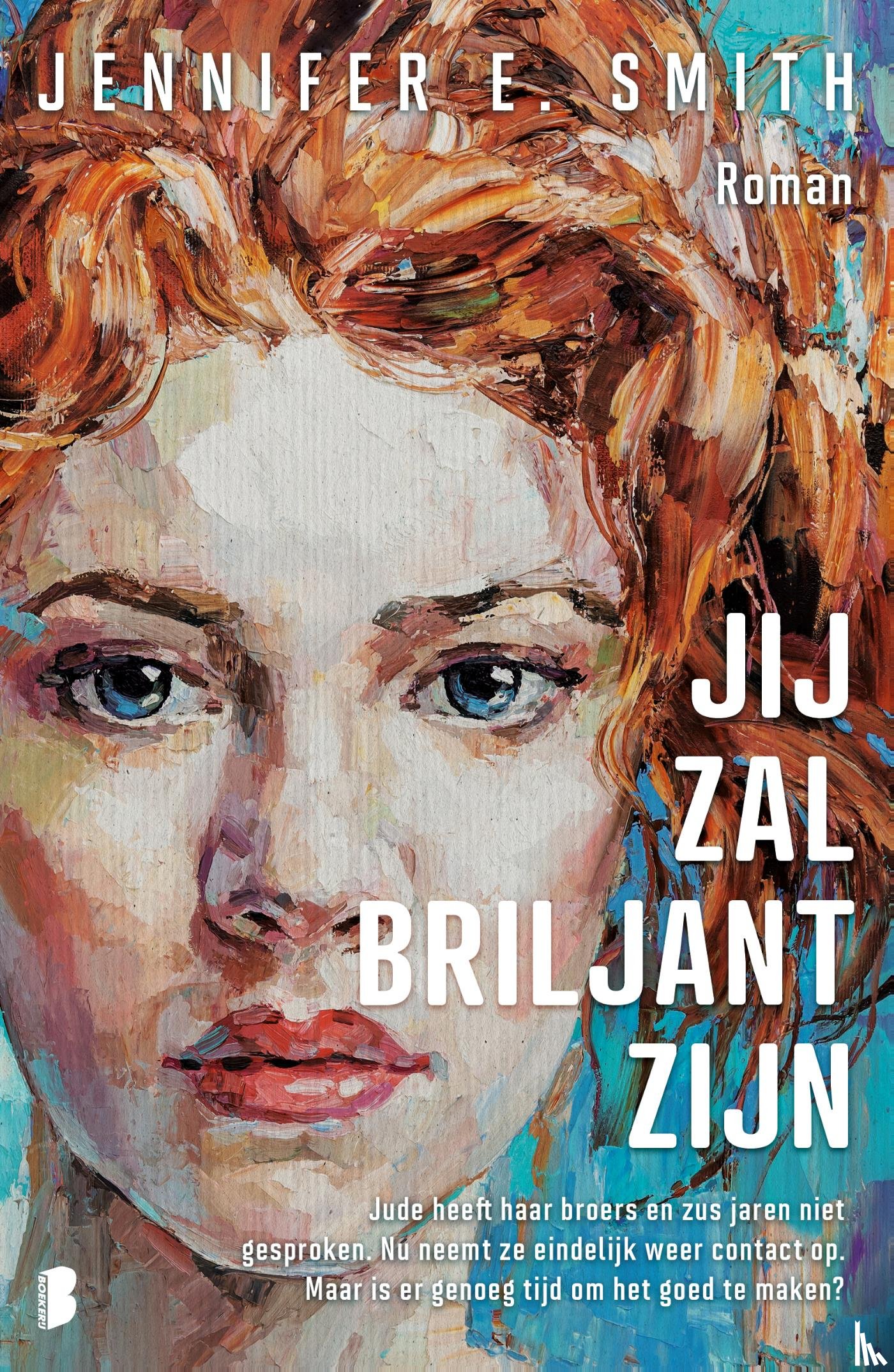 Smith, Jennifer E. - Jij zal briljant zijn
