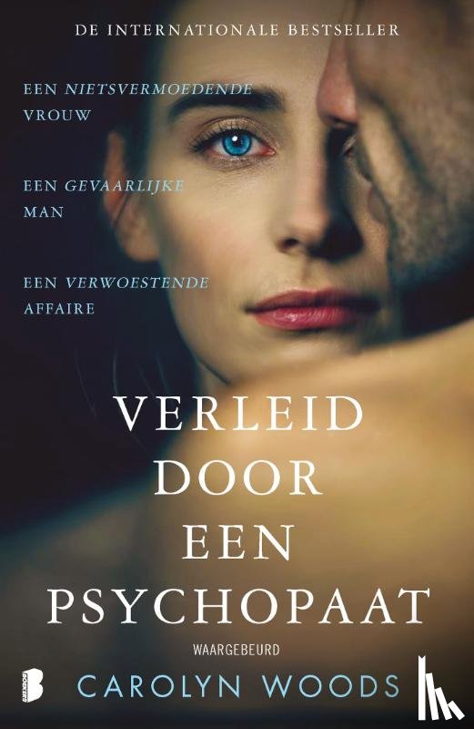 Woods, Carolyn - Verleid door een psychopaat