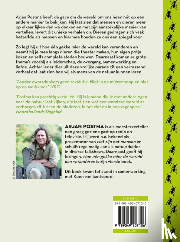 Postma, Arjan - Hoe één gekke mier de wereld kan veranderen